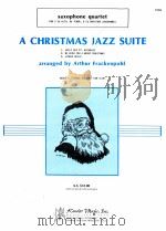 a christmas jazz suite saxophone quartet FOR 2 Eb alto Bbtenor & Eb baritone saxophones U.S.$12.00（1983 PDF版）