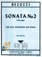 sonata No.2 in B? major for alto saxophone and piano No.3268 1990 PDF电子版封面 Alessandro Bezozzi
