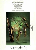 saxo pleasure rock jazz latin samba for saxophone volume 1:24 studies grade:2-3 1999 PDF电子版封面 Jérme Naulais