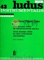ludus 43 giovanni paolo cima Three Sonatas 1610 for Solo Instruments and Continuo Ed.Nr.472 grebe（1957 PDF版）