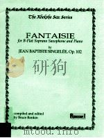 Fantaise for B-Flat Soprano Saxophone and Piano Op.102 1998 PDF电子版封面