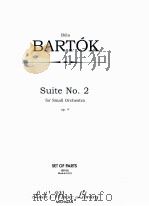 Orchestra Suite No. 2 for Small orchestra Op.4 set of parts 05103 Str=4-4-3-2-2 PDF电子版封面 Béla Bartók