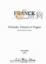 Prelude Choral et Fugue set of parts 03516 Str=4-4-3-2-2 PDF电子版封面 Cesar Franck