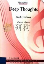 Deep thoughts Clarinet & Piano Intermediate PDF电子版封面 Paul Chatrou