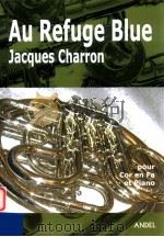 Au Refuge Bleu pour Cor en Fa & Piano（12 PDF版）