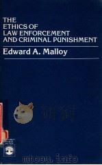 THE ETHICS OF LAW ENFORCEMENT AND CRIMINAL PUNISHMENT（1982 PDF版）