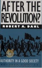 AFTER THE REVOLUTION?  AUTHORITY IN A GOOD SOCIETY  REVISED EDITION（1990 PDF版）