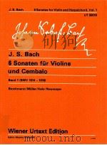 6 Sonatas for Violin and harpsichord UT 50018 volume 1 BWV 1014-1016 stockmann Z.8748 1973 PDF电子版封面
