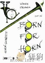 Horn-Quartett PWV 36 born for horn 06 617 1989 PDF电子版封面