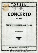 concerto in C major for two trumpets and piano No.2428 1964 PDF电子版封面 Giuseppe Torelli