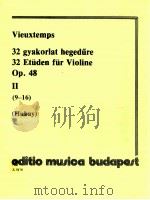 32 gyakorlat hegedure Op.48 Ⅱ9-16 z.5178（1966 PDF版）