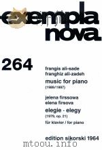 exempla nova 264 music for piano 1989/1997 edition sikorski 1964 1998 PDF电子版封面