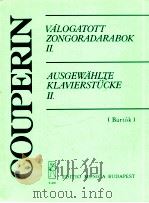 Couperin Válogatott zongoradarabok Ⅱ Z.2631（1950 PDF版）