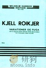 VARIATIONER OG FUGA over en gammel dansk folkevise 1968 PDF电子版封面 Kjell Roikjer