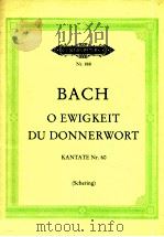 O ewigkeit du donnerwort kantate nr.60 PDF电子版封面 BACH