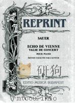 Sauer Echo de Vienne Valse de concert pour piano édition Facilitée par L'auteur Z. 13 103（1961 PDF版）