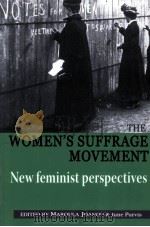 THE WOMEN'S SUFFRAGE MOVEMENT  NEW FEMINIST PERSPECTIVES（1998 PDF版）