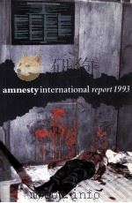 AMNESTY INTERNATIONAL REPORT 1993 1993 PDF电子版封面 0862102227