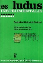 ludus 26 Trio sonata in D major for flute violin and continuo Frotscher Ed.Nr.367 1956 PDF电子版封面