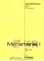 Manamania I Duett für 2 Altsaxophone 1992 05 474 1998 PDF电子版封面