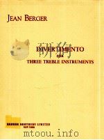 divertimento for three treble instruments 1957 PDF电子版封面 Jean Berger
