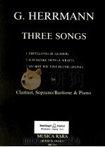 Three Songs for clarinet soprano/Baritone & Piano MR 2183 1989 PDF电子版封面
