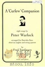 A 'Curlew' Companion arranged for flute/alto flute oboe/cor anglais and string quartet（1998 PDF版）