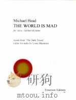 The World is Mad for voice clarinet & piano words from 'The Dark Tower' Emerson Edition 82（1977 PDF版）