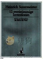 12 two parts inventions for piano ED 8004 1991 PDF电子版封面