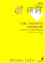 NOSTALGHIA IN Memory of Andrei Tarkovskij for violin and string orchestra SJ 1045 1988 PDF电子版封面