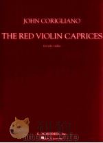 The red violin caprices for solo violin 1999 PDF电子版封面 0634001842