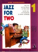 Jazz for two ED 7990 Volume 1 easy jazz and pop pieces for piano duet ED 7990（1993 PDF版）