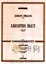 Leichtes Blut polka schnell op.319 for brass quintet 36666 1998 PDF电子版封面