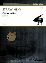 Circus Polka for Piano solo 1942 ED 4282（1971 PDF版）