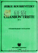 Chanson Triste Op.2 für Kontrabass und Klavier F 11008 PDF电子版封面 Serge Koussevitzky