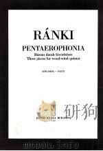 PENTAEROPHONIA Three pieces for wood-wind quintet z.3454（1960 PDF版）