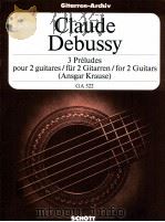 3 Preludes pour 2 guitares/fur 2 Gitarren/for 2 Guitars GA 522 1991 PDF电子版封面
