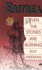 ERITREA  EVEN THE STONES ARE BURNING（1990 PDF版）