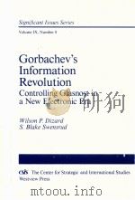 GORBACHEV'S INFORMATION REVOLUTION  CONTROLLING GLASNOST IN A NEW ELECTRONIC ERA（1987 PDF版）