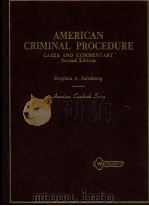 AMERICAN CRIMINAL PROCEDURE  CASES AND COMMENTARY  SECOND EDITION（1984 PDF版）