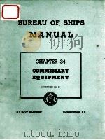 BUREAU OF SHIPS MANUAL CHAPTER 34 COMMISSARY EQUIPMENT（1947 PDF版）