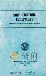 SHIP CONTROL EQUIPMENT CHAPTER 24-BUREAU OF SHIPS MANUAL（1944 PDF版）