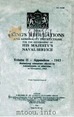 THE KING'S REGULATIONS AND ADMIRALTY INSTRUCTIONS FOR THE GOVERNMENT OF%HIS MAJESTY'S NAVA 1944 PDF电子版封面