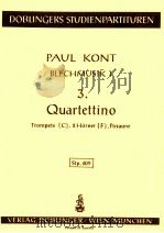 3 Quartettino Trompete C 2 Horner F Posaune Stp.409 1977 PDF电子版封面 Paul Kont