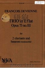 trio in e flat opus 75 no.III for 2 clarinets and bassoon 1980 PDF电子版封面