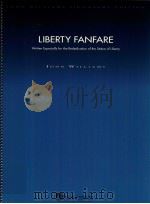Liberty Fanfare Written Especially for the Rededication of the Statue of liberty（1986 PDF版）