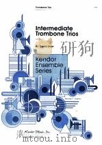 Intermediate trombone trios grades 2-4 17583 1998 PDF电子版封面 David Uber