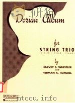 Doeian Album for String trio Violin-Cello-Piano PDF电子版封面 Harvey S.Whistler