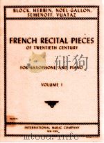 french recital pieces of twentieth century for saxophone and piano volume Ⅰ No.1834 1954 PDF电子版封面 André Bloch