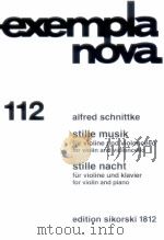 exempla nove 112 Stille musik for violin and violoncello stille nacht for violin and piano edition s 1987 PDF电子版封面